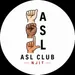 American Sign Language Club 